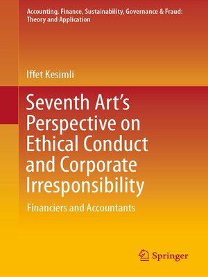 cover image of Seventh Art's Perspective on Ethical Conduct and Corporate Irresponsibility